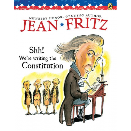 Jean Fritz - Shh! We're Writing the Constitution