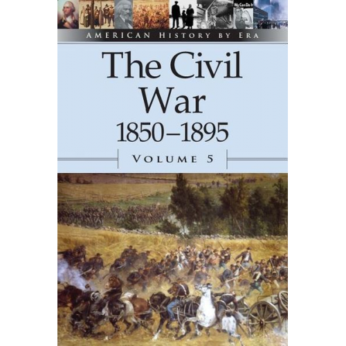 The Civil War, 1850-1895, Volume 5