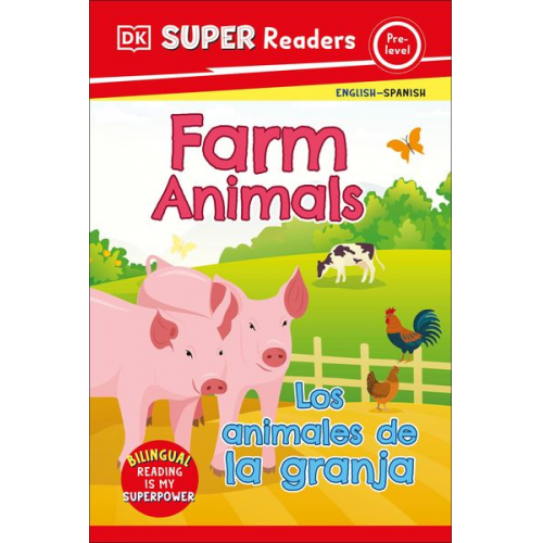 DK - DK Super Readers Pre-Level Bilingual Farm Animals - Los Animales de la Granja