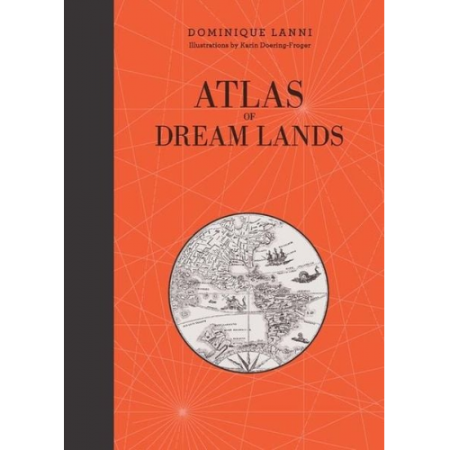 Dominique Lanni - Atlas of Dream Lands