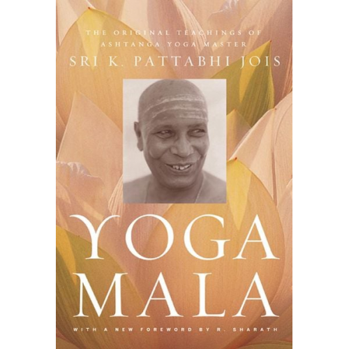 Sri K. Pattabhi Jois - Yoga Mala