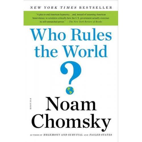 Noam Chomsky - Who Rules the World?