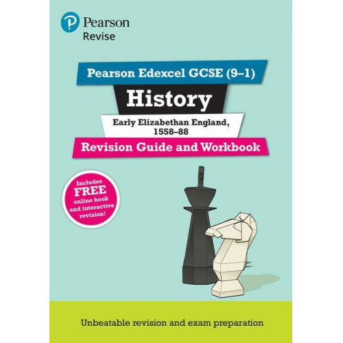 Brian Dowse - Pearson REVISE Edexcel GCSE History Early Elizabethan England: Revision Guide and Workbook incl. online revision and quizzes - for 2025 and 2026 exams