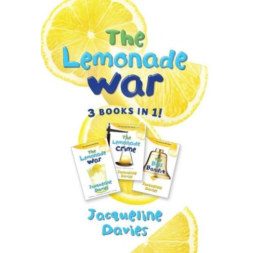 Jacqueline Davies - The Lemonade War Three Books in One