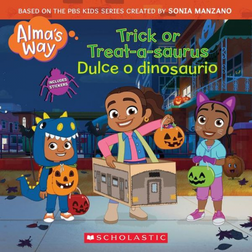 Gabrielle Reyes - Trick-Or-Treatasaurus / Dulce O Dinosaurio (Alma's Way Halloween Storybook)