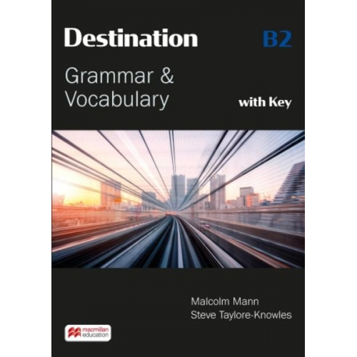 Malcolm Mann Steve Taylore-Knowles - Destination B2 Student's Book with key Pack