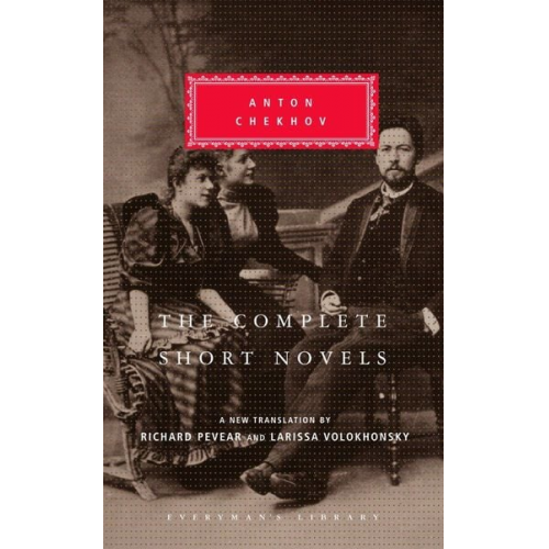 Anton Chekhov - The Complete Short Novels of Anton Chekhov