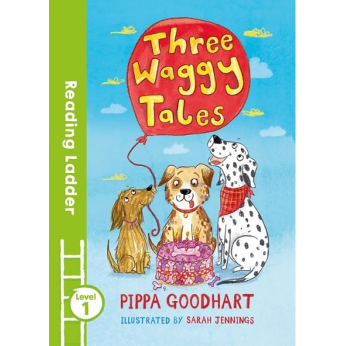 Pippa Goodhart - Three Waggy Tales