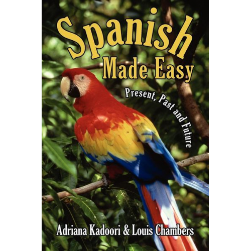 Adriana Kadoori Louis Chambers - Spanish Made Easy