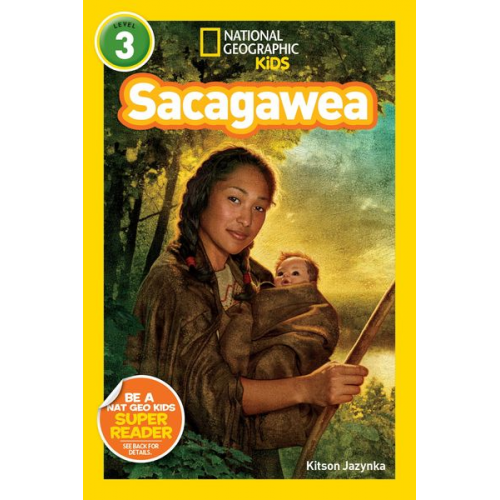 Kitson Jazynka - Sacagawea (National Geographic Kids Readers, Level 3)