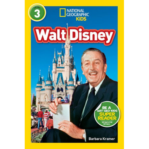 Barbara Kramer - Walt Disney (National Geographic Kids Readers, Level 3)