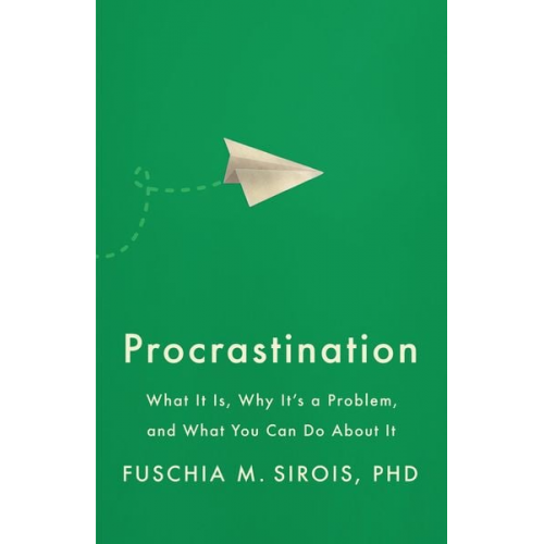 Fuschia M. Sirois - Procrastination