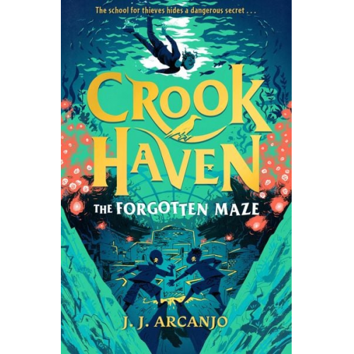 J. J. Arcanjo - Crookhaven: The Forgotten Maze