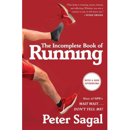 Peter Sagal - The Incomplete Book of Running