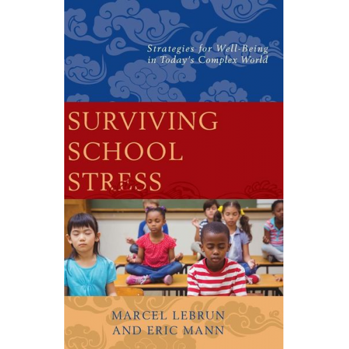 Marcel Lebrun - Surviving School Stress