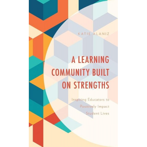 Katie Alaniz - A Learning Community Built on Strengths