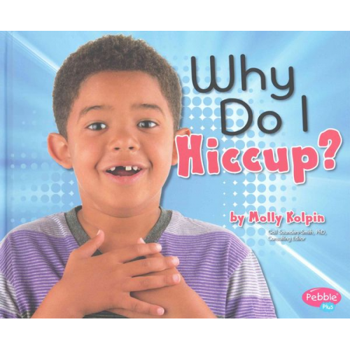 Molly Kolpin - Why Do I Hiccup?