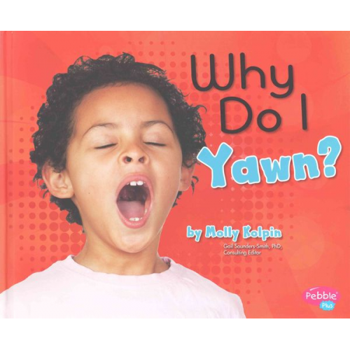 Molly Kolpin - Why Do I Yawn?