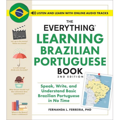 Fernanda Ferreira - The Everything Learning Brazilian Portuguese Book, 2nd Edition