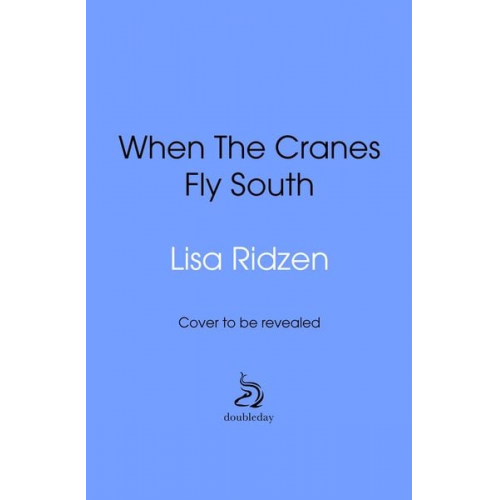 Lisa Ridzén - When the Cranes Fly South