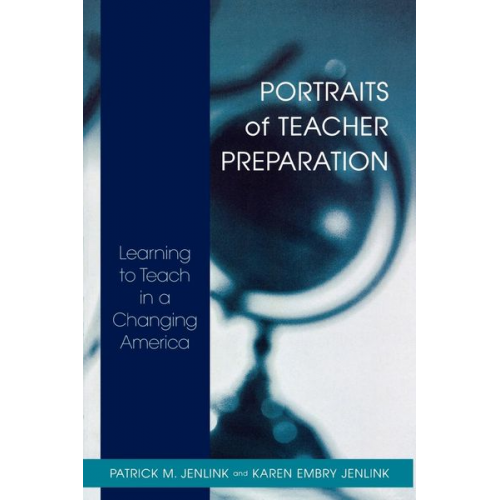 Patrick M. Embry Jenlink  Karen Jenlink - Portraits of Teacher Preparation