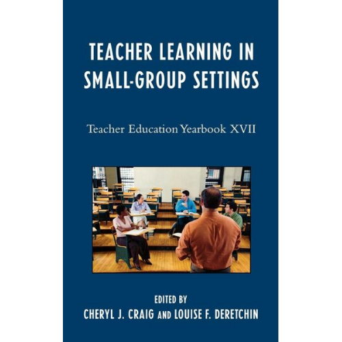 Cheryl J. Deretchin  Louise F. Craig - Teacher Learning in Small-Group Settings