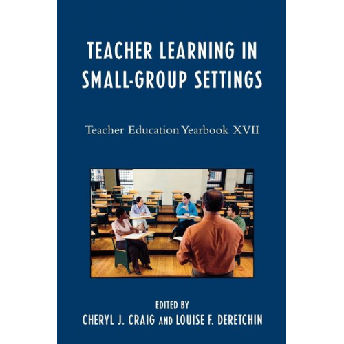 Cheryl J. Deretchin  Louise F. Craig - Teacher Learning in Small-Group Settings