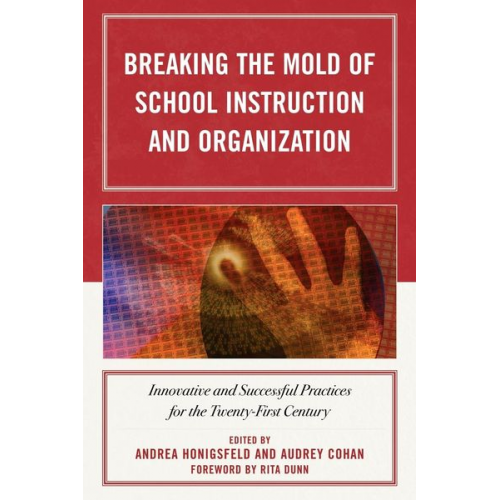 Andrea Cohan  Audrey Honigsfeld - Breaking the Mold of School Instruction and Organization