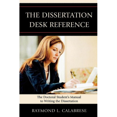 Raymond L. Calabrese - The Dissertation Desk Reference