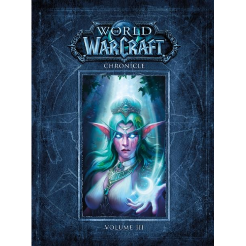 Blizzard Entertainment - World of Warcraft Chronicle, Volume 3