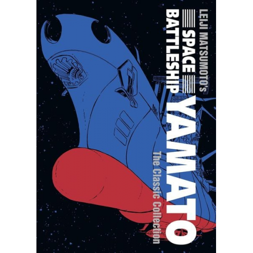 Leiji Matsumoto - Space Battleship Yamato: The Classic Collection