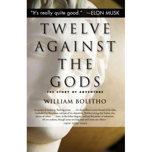 William Bolitho - Twelve Against the Gods