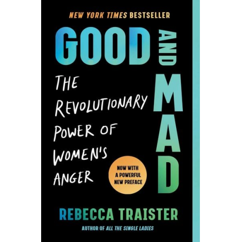 Rebecca Traister - Good and Mad