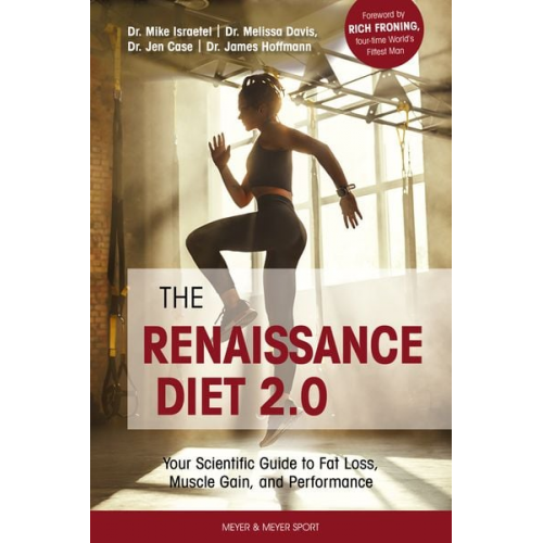 Mike Israetel Melissa Davis Jen Case James Hoffmann - The Renaissance Diet 2.0