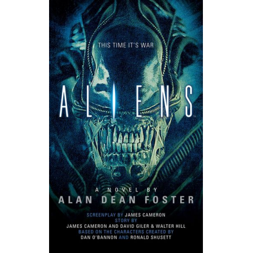 Alan Dean Foster - Aliens: The Official Movie Novelization