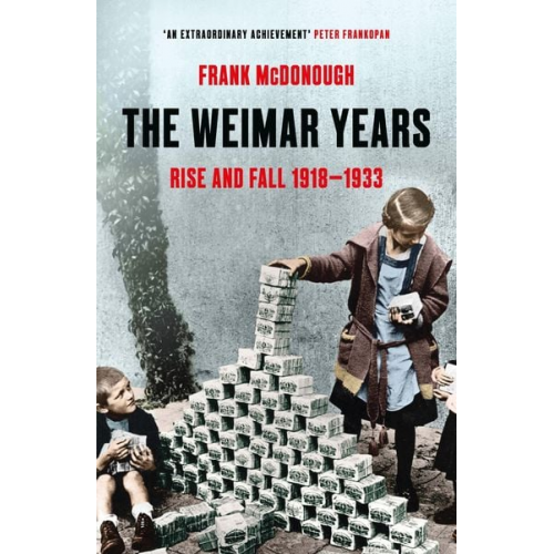 Frank McDonough - The Weimar Years