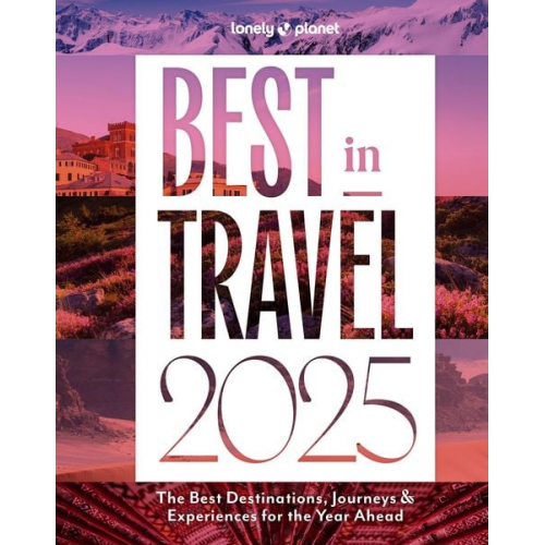 Lonely Planet - Best in Travel 2025