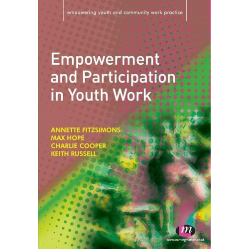 Annette Fitzsimons Max Hope Keith Russell - Empowerment and Participation in Youth Work