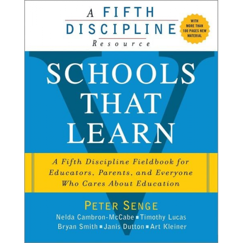 Art Kleiner Bryan Smith Janis Dutton Nelda H. Cambron-McCabe Peter Senger - Schools That Learn