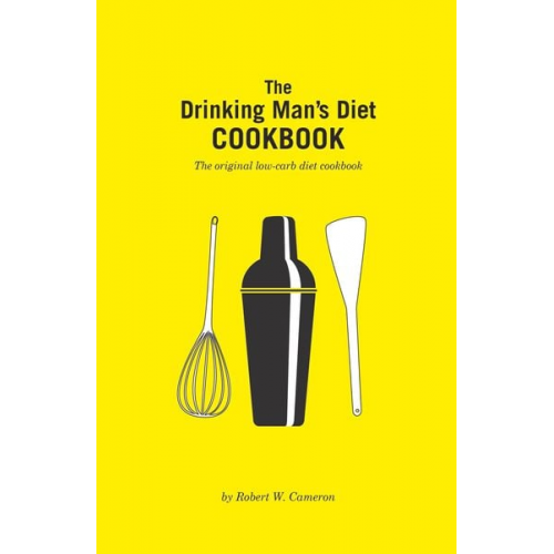 Robert Cameron - The Drinking Man's Diet Cookbook