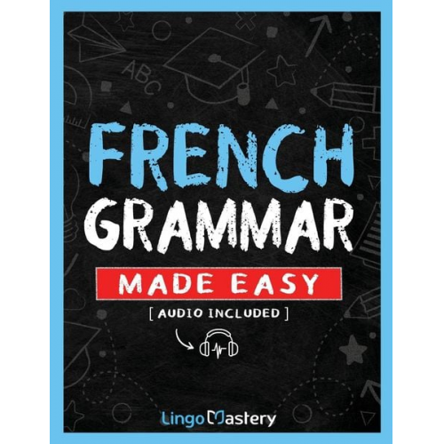 Lingo Mastery - French Grammar Made Easy