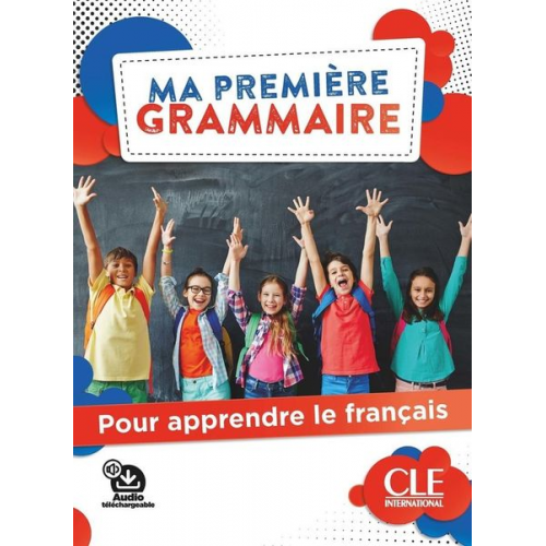 Ma premiere Grammaire - Niveaux A1/A2 + Audio