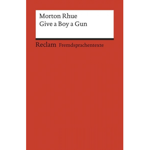 Morton Rhue - Give a Boy a Gun