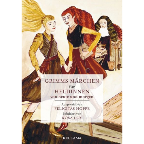 Brüder Grimm - Grimms Märchen für Heldinnen von heute und morgen