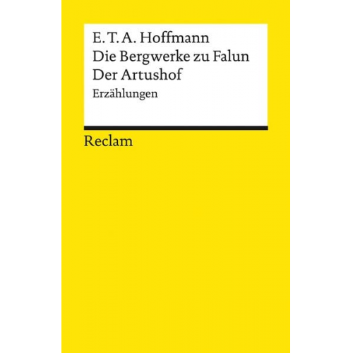 E.T.A. Hoffmann - Die Bergwerke zu Falun. Der Artushof