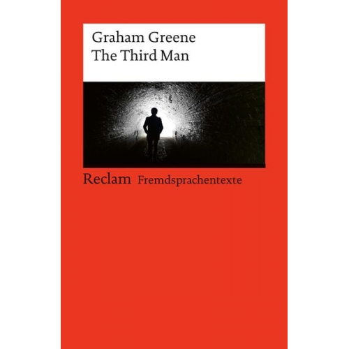 Graham Greene - The Third Man. Englischer Text mit deutschen Worterklärungen. Niveau B2–C1 (GER)