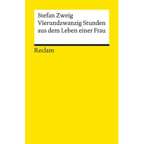 Stefan Zweig - Vierundzwanzig Stunden aus dem Leben einer Frau