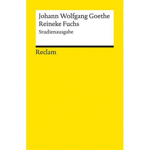 Johann Wolfgang von Goethe - Reineke Fuchs. In zwölf Gesängen. Studienausgabe