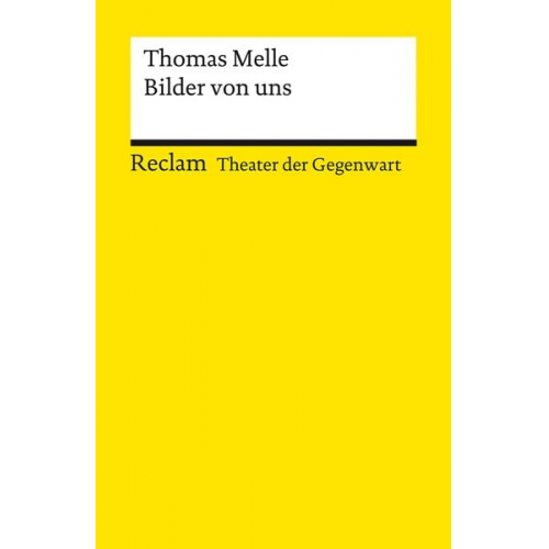 Thomas Melle - Bilder von uns. Stück