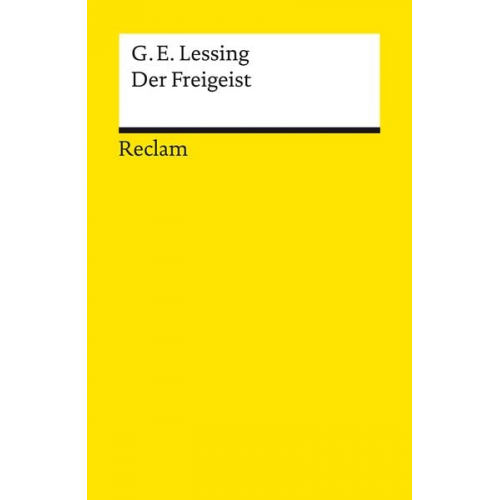 Gotthold Ephraim Lessing - Der Freigeist